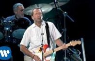 Eric Clapton – My Father’s Eyes (Live Video Version)